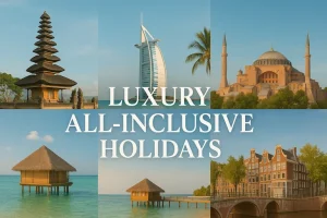 Luxury all inclusive holidays